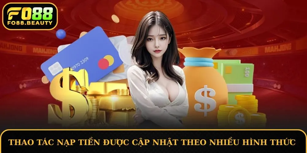 Thao tác nạp tiền được cập nhật theo nhiều hình thức